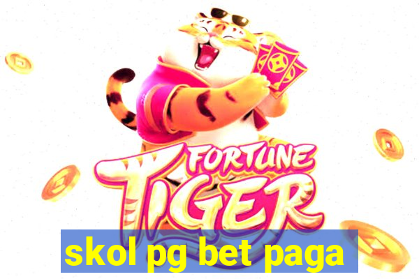 skol pg bet paga